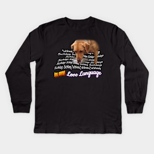 Schlop Is My Love Language Dog Drinking Water Meme Kids Long Sleeve T-Shirt